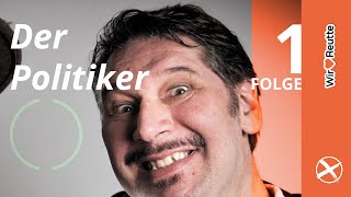 Der Politiker  Folge 1 [upl. by Baras]