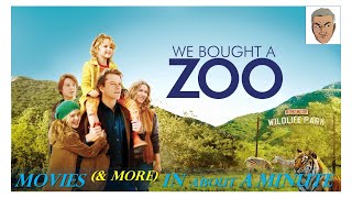 Movies amp More in a Minute – We Bought A Zoo [upl. by Asillim]