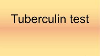 Tuberculin Test Pronunciation  How to Say  How to Pronounce [upl. by Annaes666]