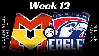 EPSL HS Series Mission Viejo vs Milton High  Week 12 [upl. by Dranyl363]