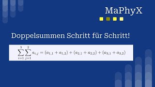 Das Summenzeichen Summen und Doppelsummen berechnen  Mathe Physik und Statistik by MaPhyX [upl. by Wye993]