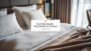 Top 5 Best Quality King Size Sheets On Amazon Reviews of 2024 [upl. by Thayne445]