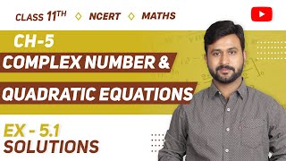 Class 11 Maths Ex 51 Solutions Ch 5 Complex Numbers and Quadratic Equations [upl. by Aihsakal]