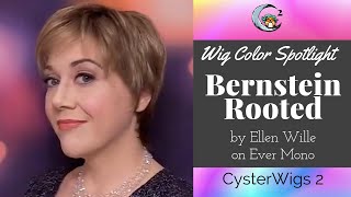 CysterWigs Color Spotlight Bernstein Rooted by Ellen Wille on Ever Mono [upl. by Naujaj]