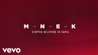 MNEK  Stopped Believing In Santa Audio [upl. by Schmitz816]