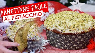 Panettone facile al pistacchio ricetta ad impasto unico super semplice [upl. by Yelsel798]