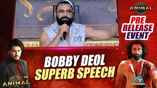 Bobby Deol Speech At Animal Movie Pre Release Event  Ranbir Kapoor  NTVENT [upl. by Aihsyla]