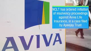 NCLT orders insolvency proceedings against Aviva Life Insurance [upl. by Jezabelle480]