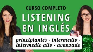 CURSO COMPLETO DE LISTENING EN INGLÉS NIVEL PRINCIPIANTES  INTERMEDIO  INTERMEDIO ALTO  AVANZADO [upl. by Ardnekal383]