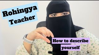 rohingyalanguage Useful information to describe yourself [upl. by Aleron]