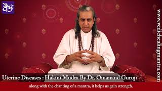 Mantra  Mudra Therapy for Uterine Diseases  Hakini Mudra [upl. by Cleveland]