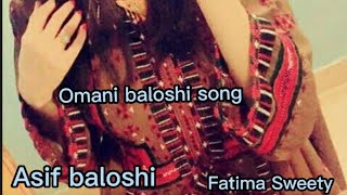 Fatima Sweety ¦ Omani balochi song ¦ [upl. by Iahc586]