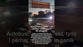 Autobusi pëson defekt tymi i përhapur shkakton panik tek pasagjerët [upl. by Anitsirhcairam]