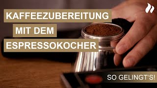 Kaffeezubereitung mit dem Espressokocher Ein Tutorial vom ProfiBarista  roastmarket [upl. by Lynden]