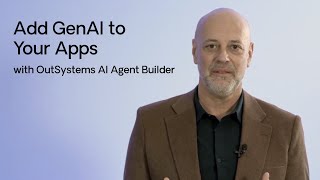 Add GenAI to Your Apps with OutSystems AI Agent Builder [upl. by Marcin317]