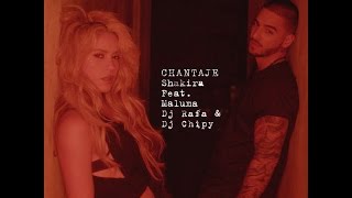 Shakira ft Maluma  Chantaje「Dj Rafa amp Dj Chipy 」Moombahton Remix [upl. by Edik]