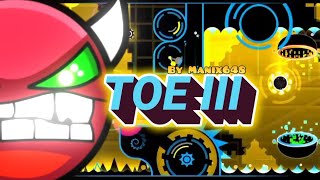 Toe III By Manix648 ALL COINS Hard demon  Geometry Dash [upl. by Eisaj]