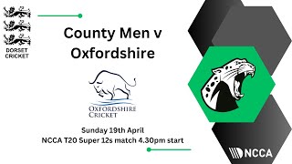 Dorset Men v Oxfordshire  NCCA T20 Super 12s match [upl. by Eniamrahc]