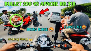 Bullet Classic 350 VS Apache RR 310 🥵  Drag Race 😍  Shoking Results 😱 [upl. by Kriss301]