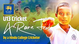 A Rare Feat by a Hindu College Cricketer  Rishi Yudan  U13 Cricket [upl. by Bethina]