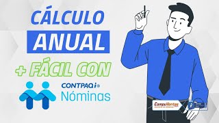 Cómo realizar el Cálculo Anual con CONTPAQi Nóminas [upl. by Acimot]