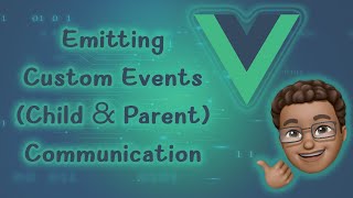 70 Emitting Custom Events Child to Parent Communication [upl. by Htesil517]