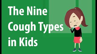 9 Different Cough Types in Kids [upl. by Velma]