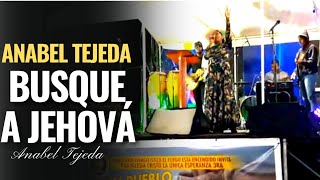 Anabel Tejeda Busqué a jehová y él Me OyóY Me Libró De Todos Mis Temoressalmo344 🔥 [upl. by Warrenne]