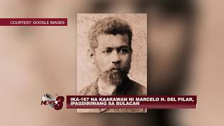 IKA167 NA KAARAWAN NI MARCELO H DEL PILAR IPAGDIRIWANG SA BULACAN [upl. by Oileduab449]