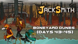 EB Plays Jacksmith  Boneyard Dunes Days 4345 [upl. by Salmon]