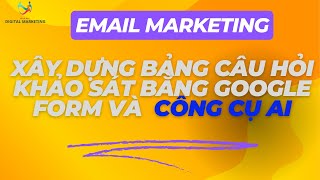 Xây dựng bảng câu hỏi khảo sát thị trường bằng Google Form và AI [upl. by Vareck578]