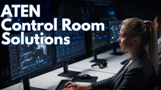 ATEN Control Room Solutions [upl. by Buyse]