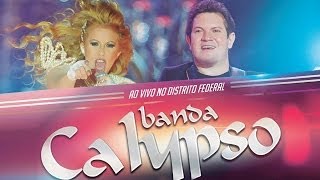 Banda Calypso  Ao vivo no Distrito Federal DVD Oficial [upl. by Asilegna]