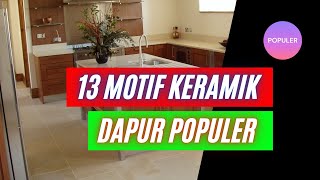 13 Motif keramik dapur minimalis terbaru [upl. by Ramak670]