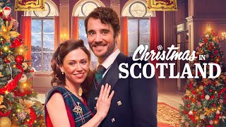 Christmas in Scotland FULL MOVIE  Christmas Movies  Holiday Romance Movies  Empress Movies [upl. by Lonnard]