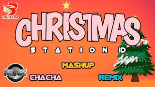 Brigada Christmas Station ID Chacha Mashup Remix  DJ RENZ TMD [upl. by Divine]