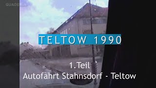 Autofahrt Stahnsdorf  Teltow 1990 [upl. by Narton]