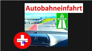 Autobahneinfahrt by Fahrschule Schweiz [upl. by Nahshunn]