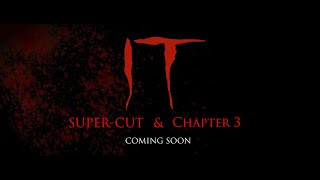 IT CHAPTER 3 amp SUPERCUT TRAILER [upl. by Samohtnhoj]