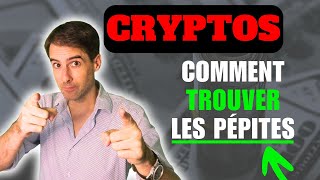 Cryptos Comment Trouver les Pépites [upl. by Ahselef]