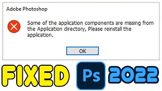 Adobe Photoshop Issue Some of the application components are missing from the Application directory [upl. by Mervin988]