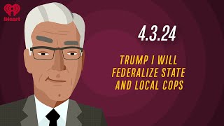 TRUMP I WILL FEDERALIZE STATE AND LOCAL COPS  4324  Countdown with Keith Olbermann [upl. by Birmingham]