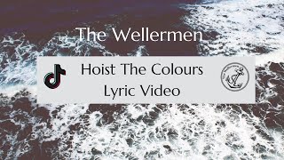 The Wellermen Hoist The Colours Official Lyric Video [upl. by Appleton]