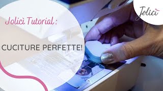 Guida per macchina da cucire cuciture sempre perfette  Jolicì Tutorial [upl. by Helsell901]