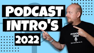 Best Podcast Intro Examples 2022 [upl. by Ewen382]