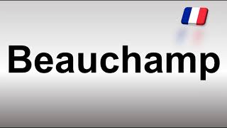 How to Pronounce Beauchamp [upl. by Leiand961]