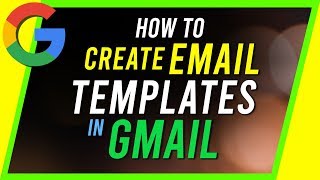 How to Create Email Templates in Gmail [upl. by Iclehc]