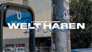 Lyran Dasz x absent  Welt haben [upl. by Alfeus238]