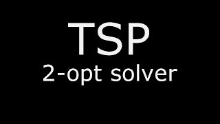 TSP 2opt visualization [upl. by Oilasor]