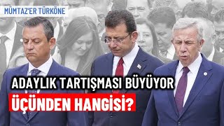 CHPde üçüncü ihtimal kim Mansur Yavaş mı Özgür Özel mi  Mümtaz’er Türköne [upl. by Severen506]